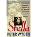 Stella: One Woman's True Tale of Evil, Betrayal, and Survival in Hitler's Germany