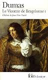Alexandre Dumas Le Vicomte de Bragelonne, tome 1 