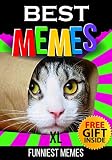 Memes: Best Memes, XL Collection (+FREE BONUS)(Ultimate Funny Memes Book 6)(Memes, Funny fails, Funny memes free, Ultimate memes, Memes XL, Meme Free Books, ... Funny Cat Books, Cat Memes) (Free Memes)