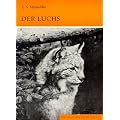 Der Luchs: Lynx lynx