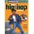 Learn the Hip Hop Grooves, Not Just the Moves Volume 1