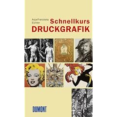 Schnellkurs Druckgrafik