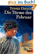Die T�rme des Februar: Ein (zur Zeit noch) anonymes Tagebuch, mit Anmerkungen und Fu�noten. Abenteuer-Roman
