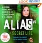 Alias #2: The Secret Life