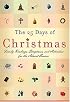The 25 Days of Christmas: Family Readings and Scriptures for the Advent Season