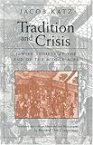 Tradition and Crisis: Jewish Society at the End of the Middle Ages (Medieval Studies)