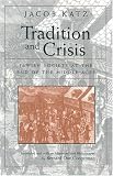 Tradition and Crisis: Jewish Society at the End of the Middle Ages (Medieval Studies (Syracuse, N.Y.).)