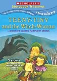 Teeny Tiny and the Witch Woman . . . and more spooky Halloween stories