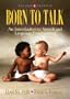 Born to Talk: An Introduction to Speech and Language Development