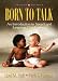 Born to Talk: An Introduction to Speech and Language Development