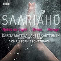 Kaija Saariaho: Notes on Light; Orion; Mirage