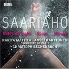 Kaija Saariaho: Notes on Light; Orion; Mirage by  Anssi Kartunnen, Kaija Saariaho, Christoph Eschenbach, Orchestre de l'Op�ra de Paris, and Karita Mattila 
