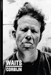 Waits / Corbijn: 77 - `11: Photograph...