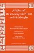 Al-Ghazzali On Knowing This World and the Hereafter