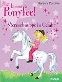 Hier kommt Ponyfee! Der verschwundene Feenstab - Barbara Zoschke