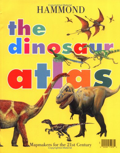 Hammond Dinosaur Atlas (Hammond Kids Atlases)