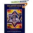 The Jewish Home: A Guide for Jewish Living by Daniel B. Syme