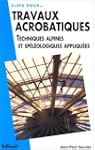 Travaux acrobatiques. Techniques alpi...