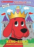 Clifford King-sized Color & Activity Book (Clifford)