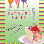 Wedding Belles | [Haywood Smith]