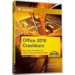Office 2010 Crashkurs - Word, Excel, PowerPoint und Outlook beherrschen (PC+MAC+Linux)
