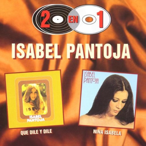 Isabel Pantoja - Que Dile Y Dile - Zortam Music