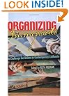Organizing Immigrants: The Challenge for Unions in Contemporary California (Ilr Press Books)
