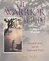 The Warrior Is Silent: Martial Arts and the Spiritual Path