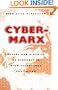 Cyber-Marx: Cycles and Circuits of Struggle in High Technology Capitalism