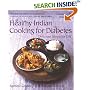 Healthy Indian Cooking for Diabetes: Delicious Khana for Life: In Association with Diabetes UK: Delicious Khana for Life: In Association with Diabetes UK