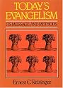 Today's Evangelism: Its Message and Methods