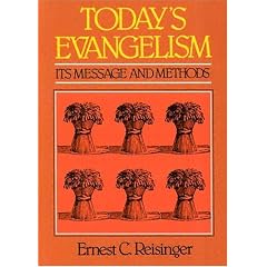 Today's Evangelism: Its Message and Methods