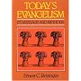 Today's Evangelism: Its Message and Methods