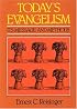 Today's Evangelism: Its Message and Methods