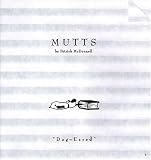 Dog-Eared: Mutts 9 (Mutts)