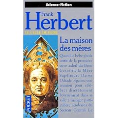 Cycle de Dune, tome 7, La Maison des m�res