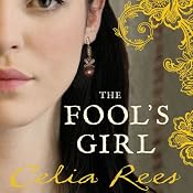 The Fool's Girl | [Celia Rees]