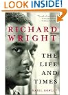 Richard Wright: The Life and Times
