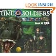 Rex: Time Soldiers Book #1 by Kathleen Duey and Robert Gould