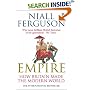 Empire: How Britain Made the Modern World