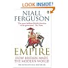 Empire: How Britain Made the Modern World