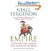 Empire: How Britain Made the Modern World