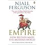 Empire: How Britain Made the Modern World