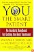 YOU: The Smart Patient: An Insider's Handbook for Getting the Best Treatment
