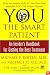 YOU: The Smart Patient: An Insider's Handbook for Getting the Best Treatment