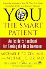 YOU: The Smart Patient: An Insider's Handbook for Getting the Best Treatment