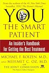 You the Smart Patient: An Insider's Handbook for Getting the Best Treatment