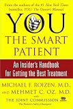 You the Smart Patient: An Insider's Handbook for Getting the Best Treatment