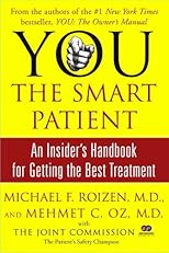 You the Smart Patient: An Insider's Handbook for Getting the Best Treatment