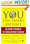 

YOU: The Smart Patient: An Insider's Handbook for Getting the Best Treatment